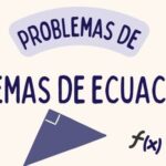 Problemas de sistemas de ecuaciones resueltos