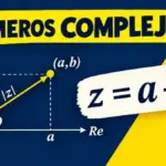 Números complejos: definición, operaciones y ejemplos